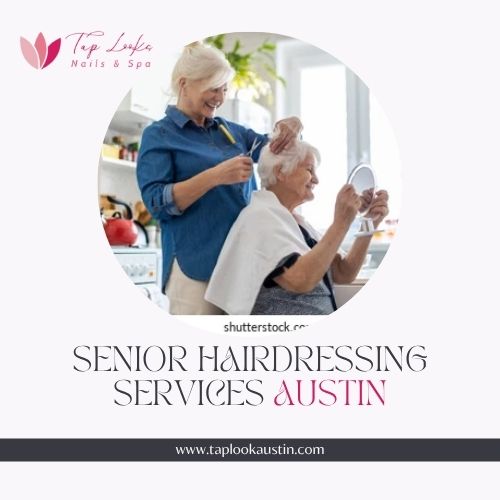 Senior Hairdressing Services Austin