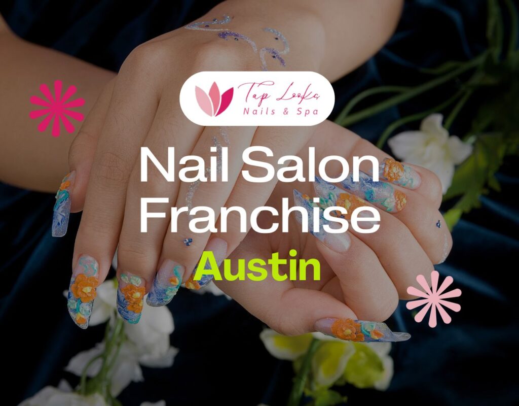 Nail Salon Franchise Austin