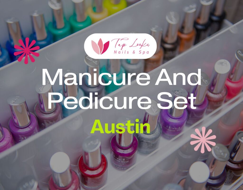 Manicure And Pedicure Set Austin
