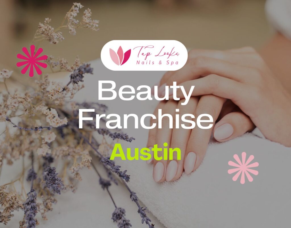 Beauty Franchise Austin