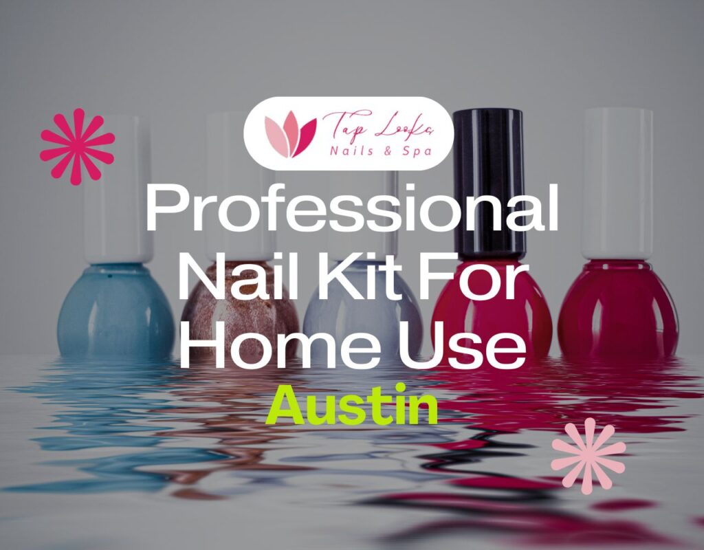 Professional Nail Kit For Home Use Austin